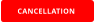 CANCELLATION
